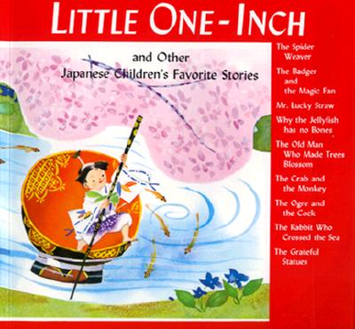 Little One Inch and Other Japanese Childrens' Favorite Stories