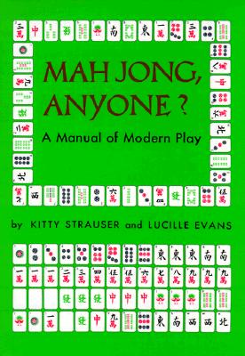 Image for Mah Jong, Anyone: A Manual of Modern Play Mah Jong, Anyone: A Manual of Modern Play