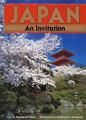 Japan, An Invitation. Foreword by Michael H. Armacost