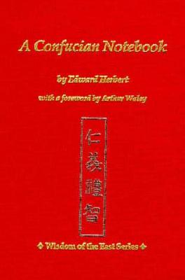 A Confucian Notebook (Wisdom of the East Series)