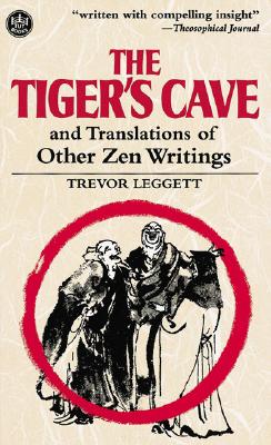 Tiger's Cave and Translations of Other Zen Writings