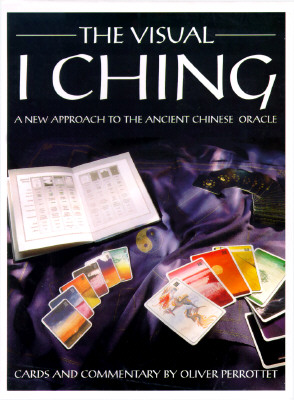 The Visual I Ching: A New Approach to the Ancient Chinese Oracle
