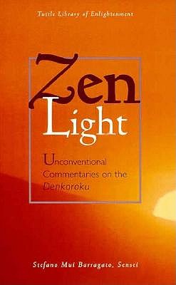 Image for Zen Light : Unconventional Commentaries on the Denkoroku