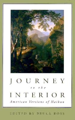 Journey to the Interior : American Versions of Haibun