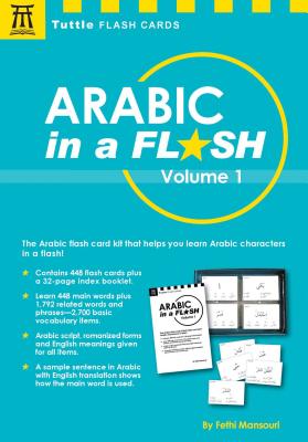 Arabic in a Flash Kit Volume 1: A Set of 448 Flash Cards with 32-Page Instruction Booklet [With Flash Cards]