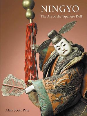 Image for Ningyo: The Art of the Japanese Doll Ningyo: The Art of the Japanese Doll