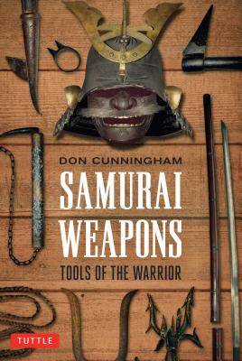 Image for Samurai Weapons: Tools of the Warrior