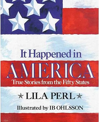 IT HAPPENED IN AMERICA True Stories from the Fifty States