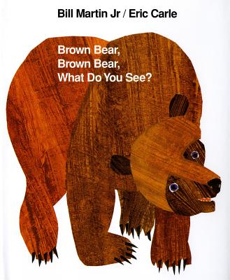 Brown Bear, Brown Bear, What Do You See