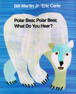 Polar Bear, Polar Bear, What Do You Hear 1st Edition (Brown Bear and Friends)