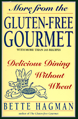 More from the Gluten-Free Gourmet: Delicious Dining Without Wheat