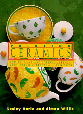 Image for Painting Ceramics: How to Paint and Stencil Already Made Ceramics Pieces-12 Projects