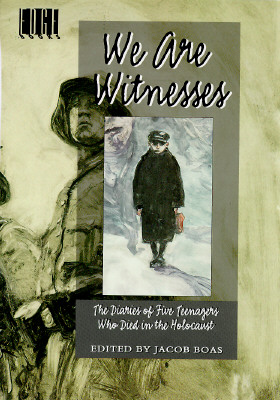 We Are Witnesses: Five Diaries Of Teenagers Who Died In The Holocaust (Edge Books)