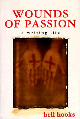 Image for Wounds of Passion: A Writing Life