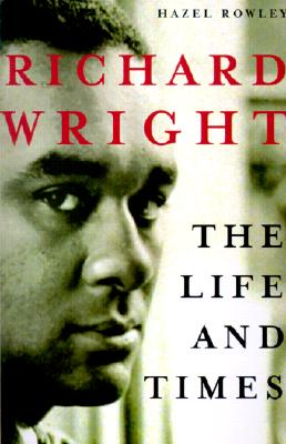 Image for Richard Wright: The Life and Times
