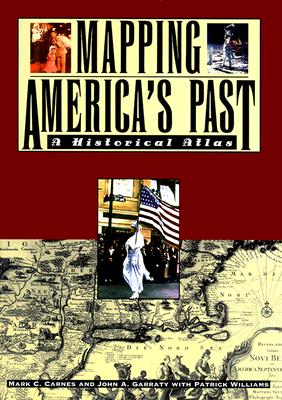 Mapping America's Past: A Historical Atlas