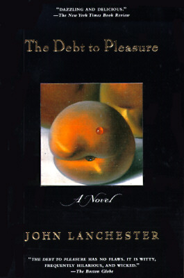 The Debt to Pleasure: A Novel
