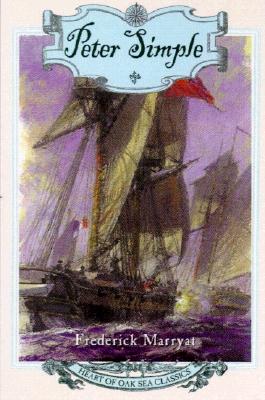 Peter Simple: Heart of Oak Sea Classics (Heart of Oak Sea Classics Series)