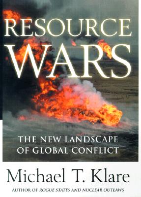 Resource Wars: The New Landscape of Global Conflict