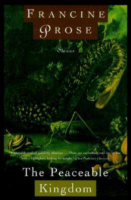 The Peaceable Kingdom: Stories