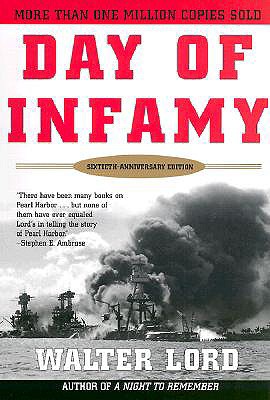 Day of Infamy, 60th Anniversary: The Classic Account of the Bombing of Pearl Harbor