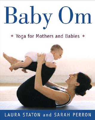 Image for Baby Om: Yoga for Mothers and Babies