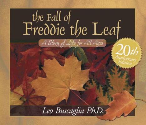 The Fall of Freddie the Leaf: 20th Aniversary Edition