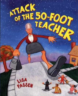 The Attack of the 50-Foot Teacher
