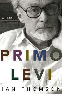 Image for Primo Levi: A Life Primo Levi: A Life