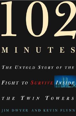 Image for 102 Minutes: The Untold Story of the Fight to Survive Inside the Twin Towers
