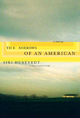The Sorrows of an American: A Novel [SIGNED]