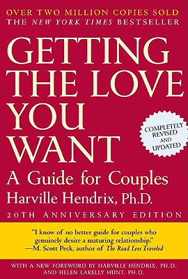 Getting the Love You Want: A Guide for Couples: Third Edition: Hendrix  Ph.D., Harville, Hunt PhD, Helen LaKelly: 9781250310538: Books 