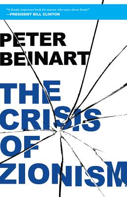 Image for The Crisis of Zionism The Crisis of Zionism