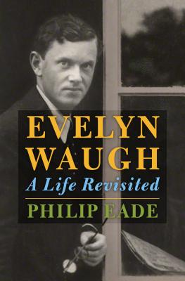 Image for Evelyn Waugh: A Life Revisited Evelyn Waugh: A Life Revisited