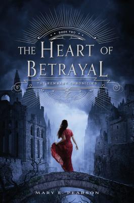Image for The Heart of Betrayal (The Remnant Chronicles) **SIGNED 1st Edition /1st Printing + Photo**