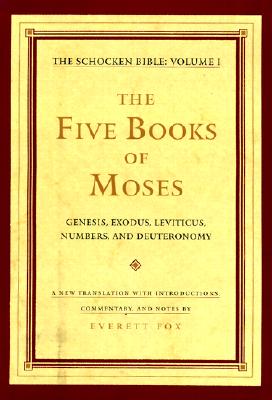 The Five Books of Moses: The Schocken Bible, Volume I (The Schocken Bible , Vol 1)