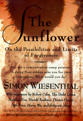 Sunflower, The: On the Possibilities and Limits of Forgiveness