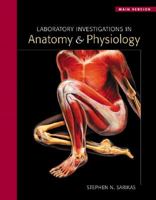 Laboratory Investigations in Anatomy & Physiology: Main Version