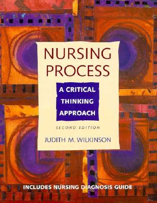 NURSING PROCESS A Critical Thinking Approach
