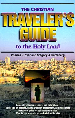 The Christian Traveler's Guide to the Holy Land