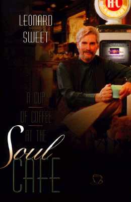 A Cup of Coffee at the Soul Cafe