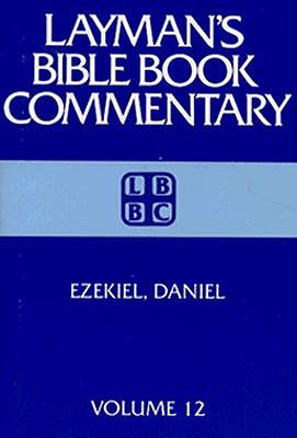 Image for Ezekiel, Daniel (Layman's Bible Book Commentary Volume 12)