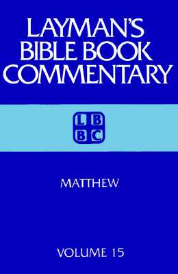 Layman's Bible Book Commentary Matthew Vol.15