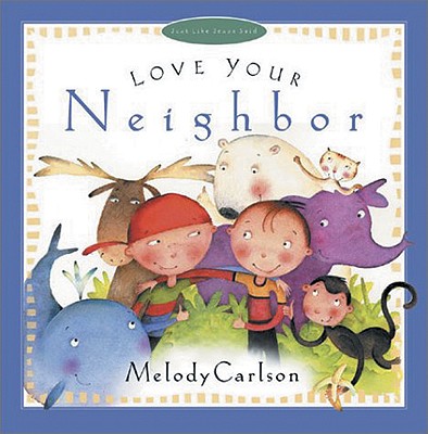 Love Your Neighbor