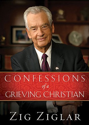 CONFESSIONS OF A GRIEVING CHRISTIAN