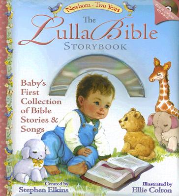 The Lulla Bible Storybook: Newborn-Two Years (Lulla-Bible Series)