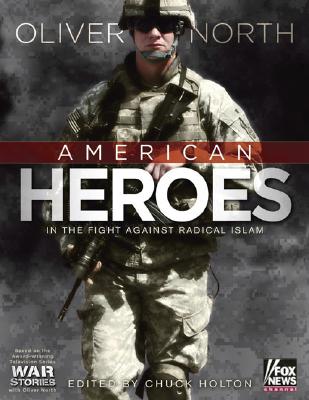 Image for American Heroes: In the Fight Against Radical Islam (War Stories)