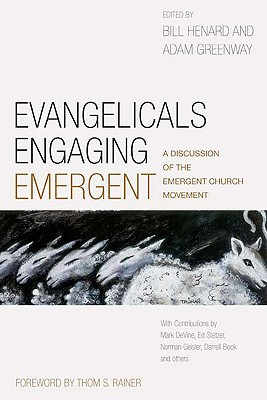 Image for Evangelicals Engaging Emergent: A Discussion of the Emergent Church Movement Evangelicals Engaging Emergent: A Discussion of the Emergent Church Movement