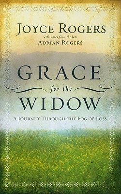 Grace for the Widow: A Journey through the Fog of Loss