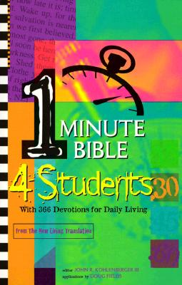 Image for One-Minute Bible 4 Students: With 366 Devotions for Daily Living One-Minute Bible 4 Students: With 366 Devotions for Daily Living